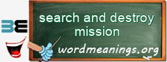 WordMeaning blackboard for search and destroy mission